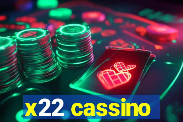 x22 cassino